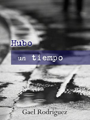 cover image of Hubo un tiempo
